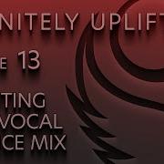 Infinitely Uplifting Episode 13 May 2023