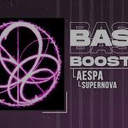 Aespa Supernova Bass Boosted