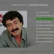 Müslüm Gürses O Sevgi Sensin