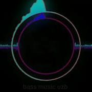Bass Music Uzb Mashinalar Uchun Bass Music