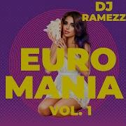 Dj Ramezz Project Euromania Vol 1