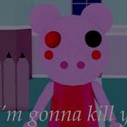 You Re Gonna Die Meme Piggy