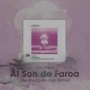 Al Son De Faroa Hector Couto Dub Remix