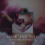 Melanie Martinez Show And Tell Slowed Bass