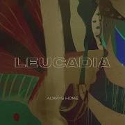 Always Home Instrumental Leucadia