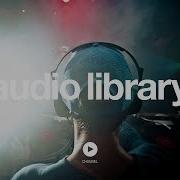 Audio Library No Copyright Music
