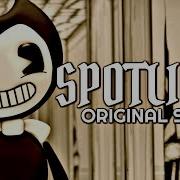 Bendy And The Ink Machine Song Spotlight Ft Ck9C Sfm Cg5