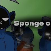 Sponge On Me Meme Slendytubbies