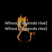 When Legends Rise Lyrics