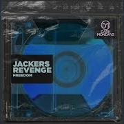 Jackers Revenge Freedom Remix
