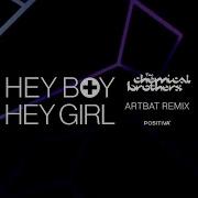 Hey Boy Hey Girl Artbat Remix Extended
