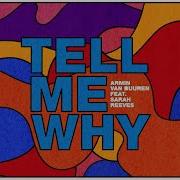 Armin Van Buuren Feat Sarah Reeves Tell Me Why