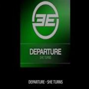 She Turns Departure
