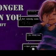 Storyshift Frisk Stronger Than You