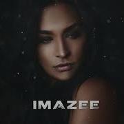 Imazee Only You Original Mix
