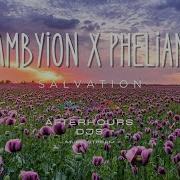 Ambyion X Phelian Salvation