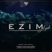 Ezim Azadi Servet Tunç