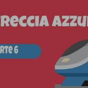 Letture Della Sera La Freccia Azzurra Parte 6