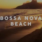 Bossa Nova Beach Covers 2021 Cool