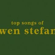 Gwen Stefani Top 20 Songs