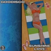 Goodisco Sunshine Love