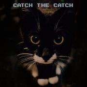 C C Catch Catch The Catch Instrumental Minimix