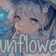 Nightcore Sunflower Filv Lyrics