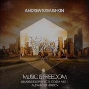 Andrew Krivushkin Music Is Freedom Costa Mee Remix