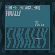 Guri Eider Finally Vocal Edit