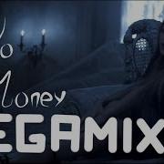 No Money Galantis Megamix
