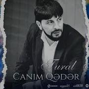 Tural Sedali Canim Qeder 2023