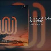 Here Me Now Eneko Artola