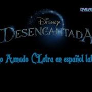 Desencantada Lo Amado Letra