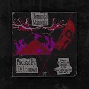 J Da Unknown Homicidal Maniyaks Ft Ixfootslim Dexgod Slyye Halfdead