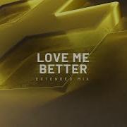 Nicky Romero Love Me Better