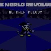 The World Revolving No Main Melody