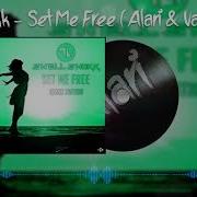 Shell Shokk Set Me Free Alari Vane Remix