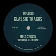 Md X Spress God Made Me Phunky