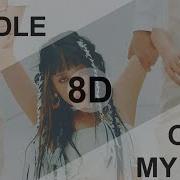 G Idle Oh My God 8D