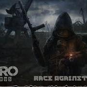 Race Against Fate Metro Exodus Slowed Reverb