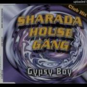 Sharada House Gang Gipsy Boy Pagani Mix