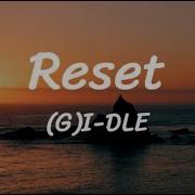 G Idle Reset Lyrics