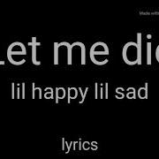 Il Happy Lil Sad All Alone