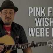 Wish You Were Here Acoustic
