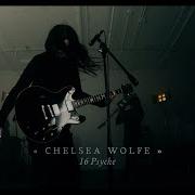 Chelsea Wolfe 16 Psyche