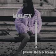 Malfa Feat Dj Manuel Rios So Long