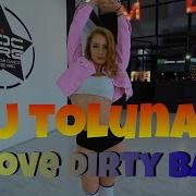 Dj Tolunay I Love Dirty