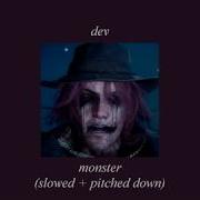 Dev Monster Slowed Pitshet