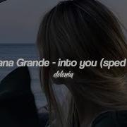 Into You Ariana Grande Tiktok