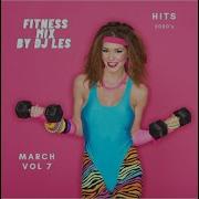 Dj Les Fitness Mix March 2021 Hits 2000 136 138 Bpm Week7